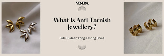 What is Anti Tarnish Jewellery